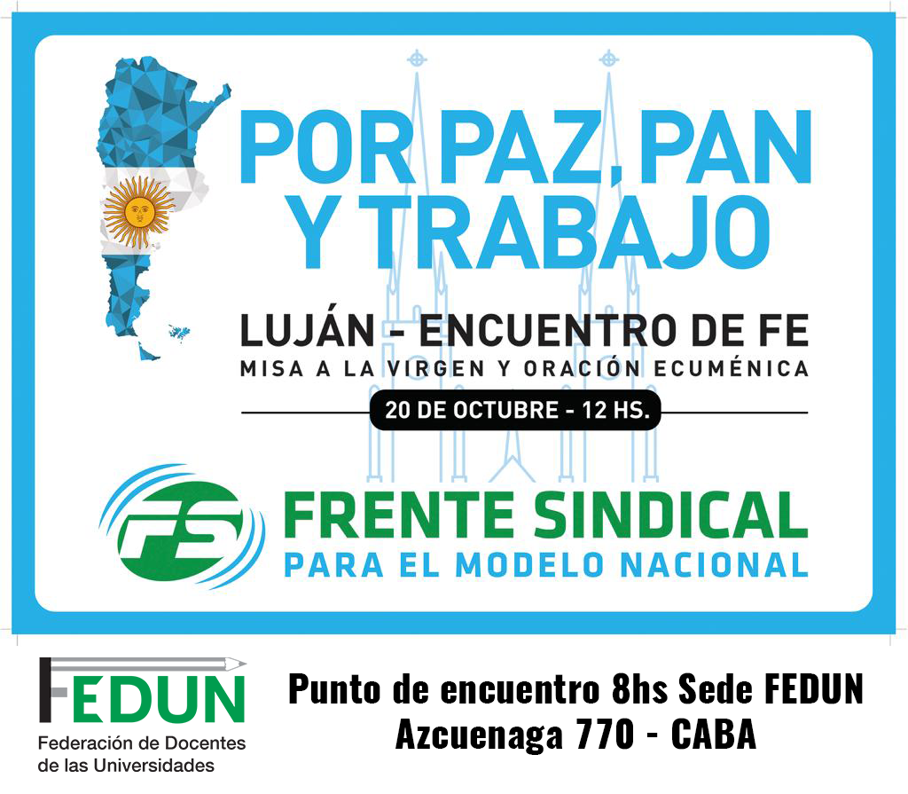 FEDUN SUMARÁ SU PRESENCIA EN LA GRAN MARCHA  A LUJÁN CONTRA LAS POLÍTICAS DE AJUSTE DEL GOBIERNO