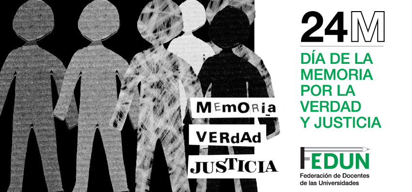 24 de Marzo: Memoria, verdad y justicia