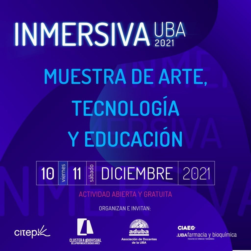 Convocatoria para participar de la muestra de arte, tecnología y cultura «Inmersiva UBA 2021»