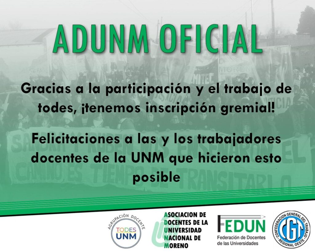 La Asociación de Docentes de la Universidad Nacional de Moreno (ADUNM) recibió su inscripción gremial